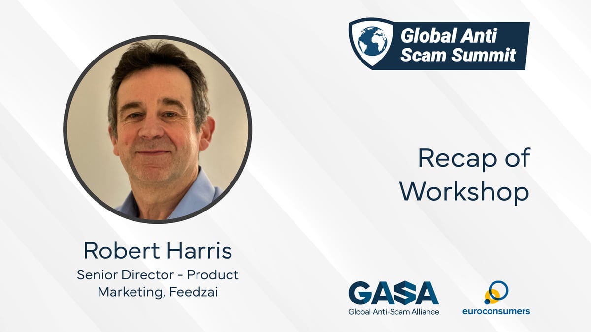 Financial Services - Collaboration in Action Workshop Recap: How Banks and other Industries can work together across the Scam Footprint, with Robert Harris, Feedzai - GASS Europe 2024
