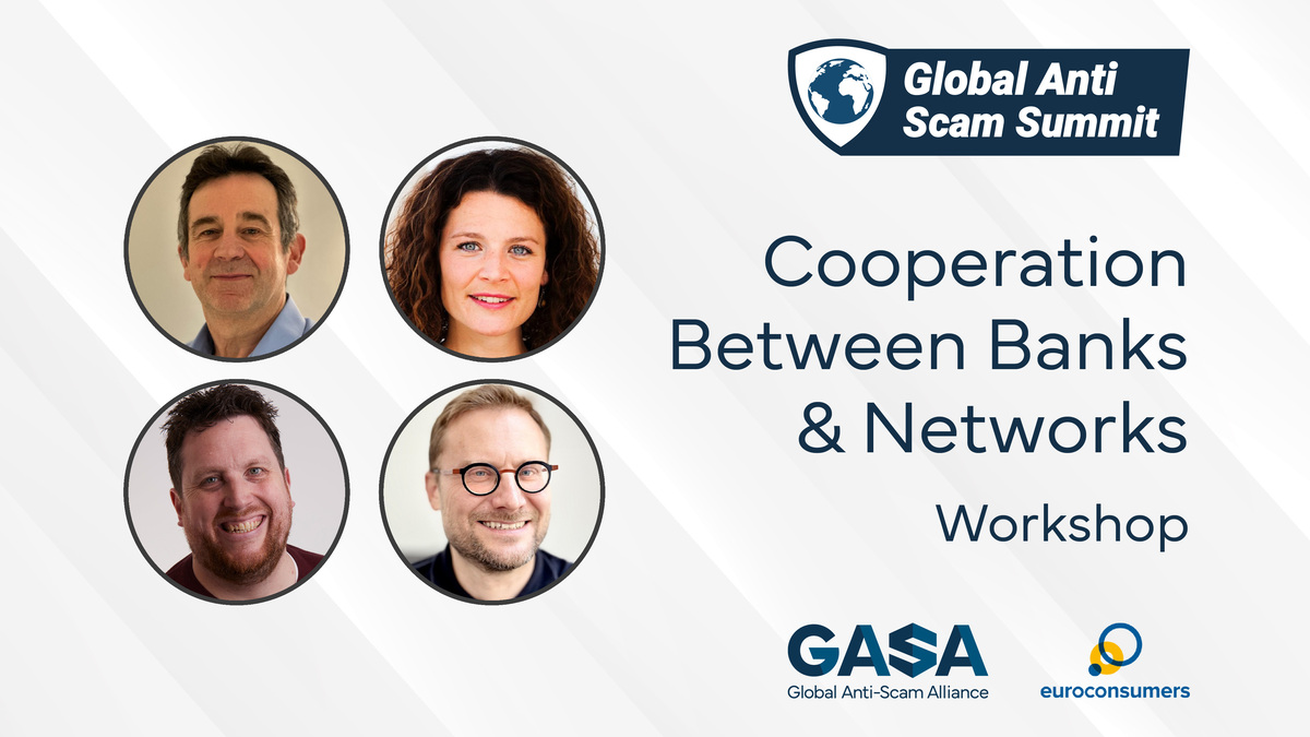 Workshop 6, Session 6.4: Cooperation between Banks & Networks - Global Anti-Scam Summit Europe 2024