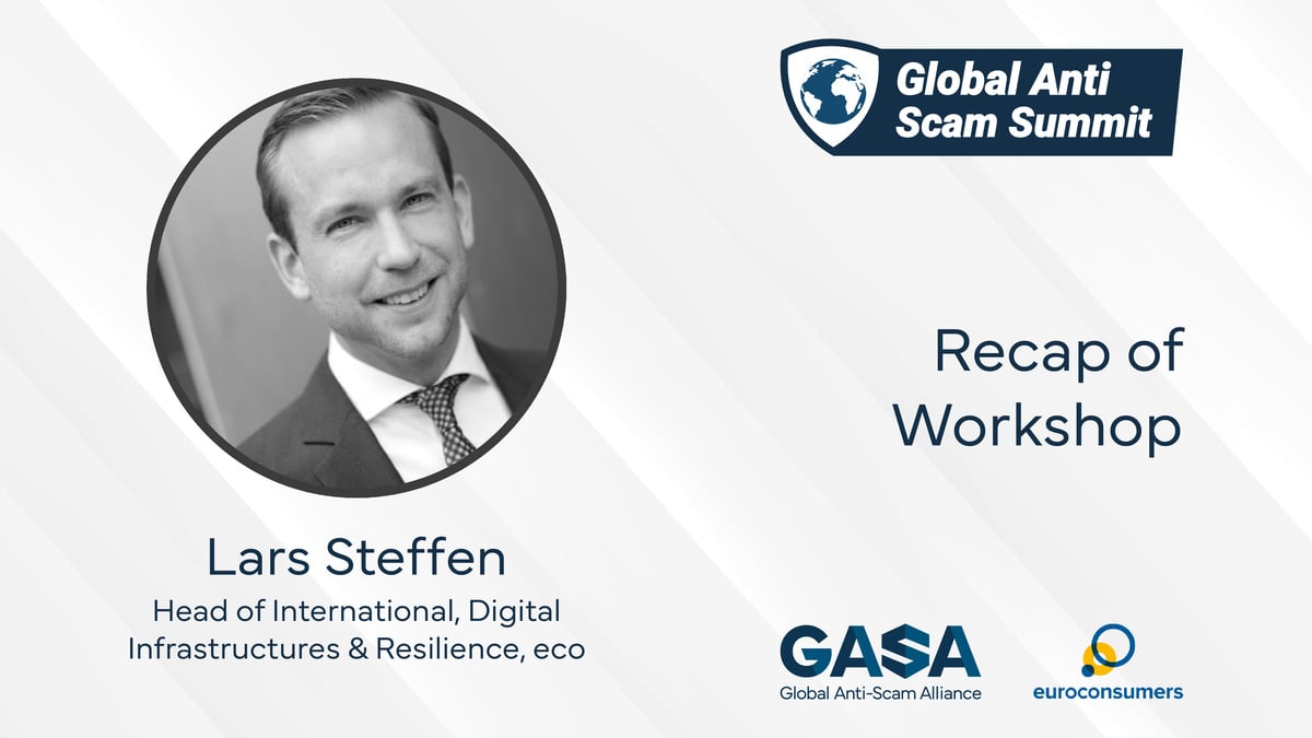 Keeping Fraud Out of the Domain Space Workshop Recap, with Lars Steffen, eco & Robert Flaim, Meta at the Global Anti-Scam Summit Europe 2024