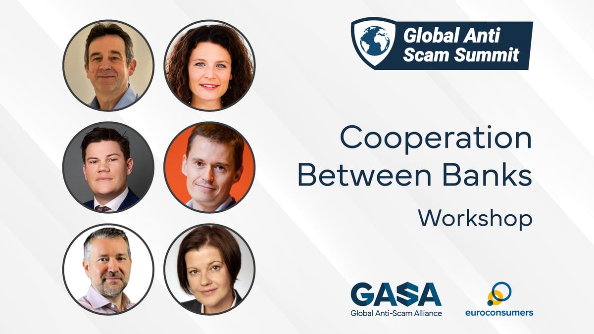 Workshop 6, Session 6.2: Cooperation Between Banks - Global Anti-Scam Summit Europe 2024.