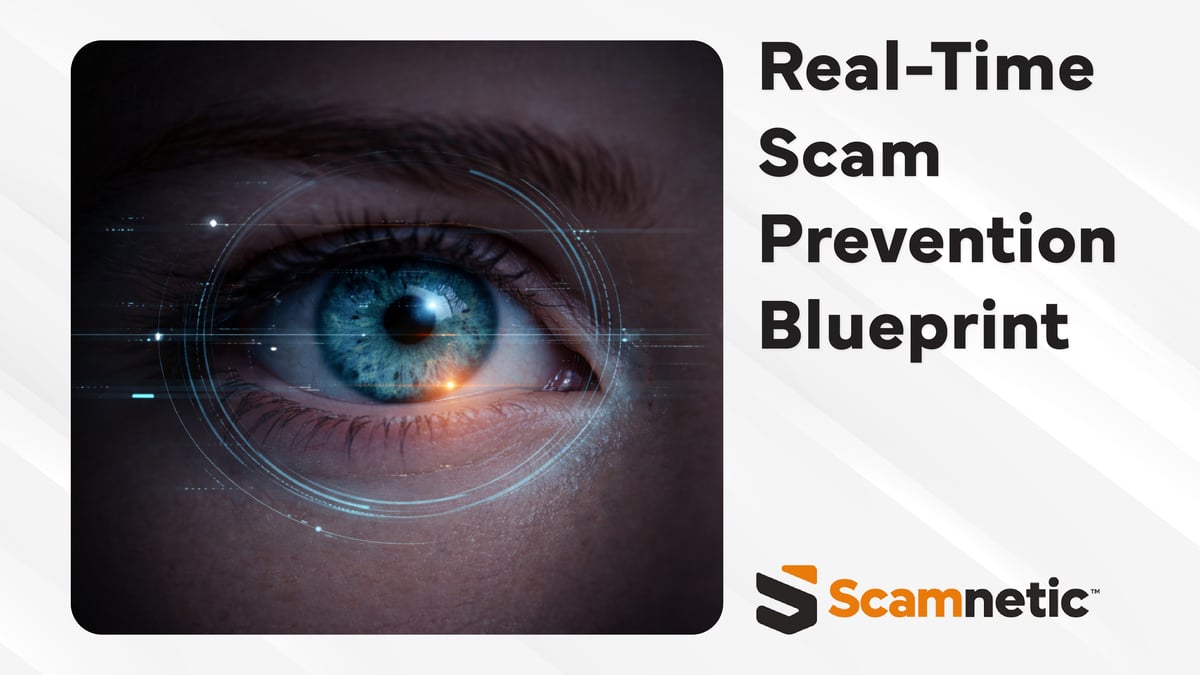 Beyond Traditional Fraud Controls: The New Blueprint for Real-Time Scam Prevention