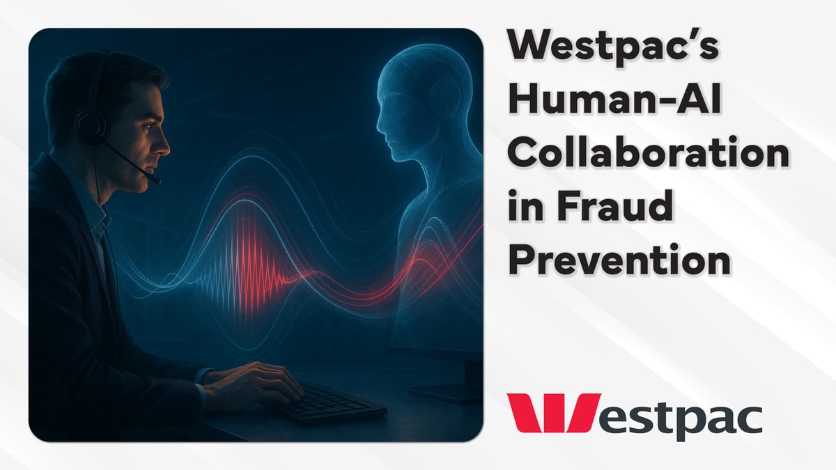 Scaling Real-Time Scam Prevention: Best Practices for Fraud Operations from Westpac