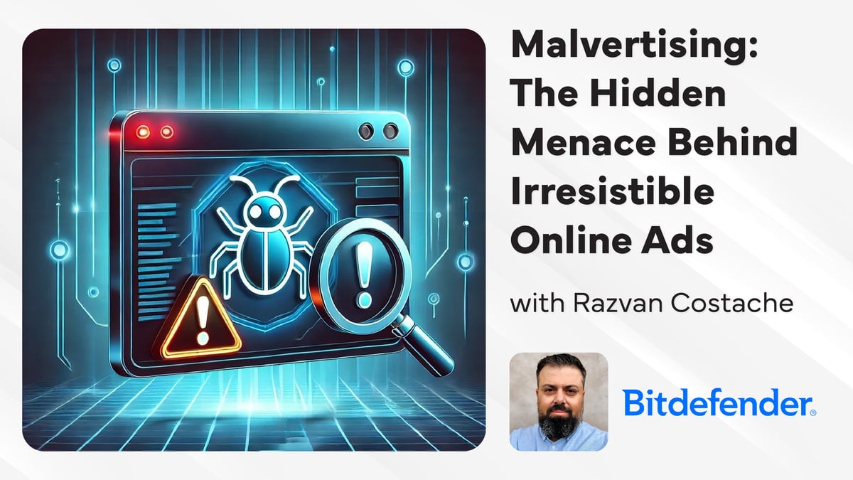 Malvertising: The Hidden Menace Behind Irresistible Online Ads