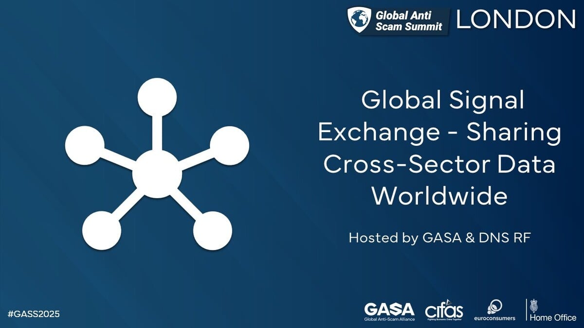 Global Signal Exchange – Sharing Cross-Sector Data Worldwide | Global Anti-Scam Summit London 2025