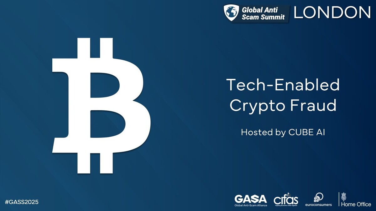 Tech-Enabled Crypto Fraud | Global Anti-Scam Summit London 2025