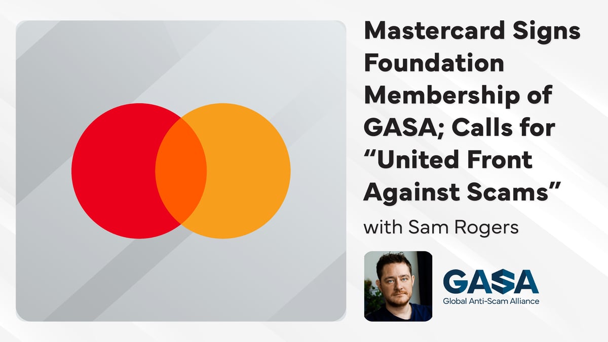 Mastercard Signs Foundation Membership of GASA; Calls for “United Front Against Scams”