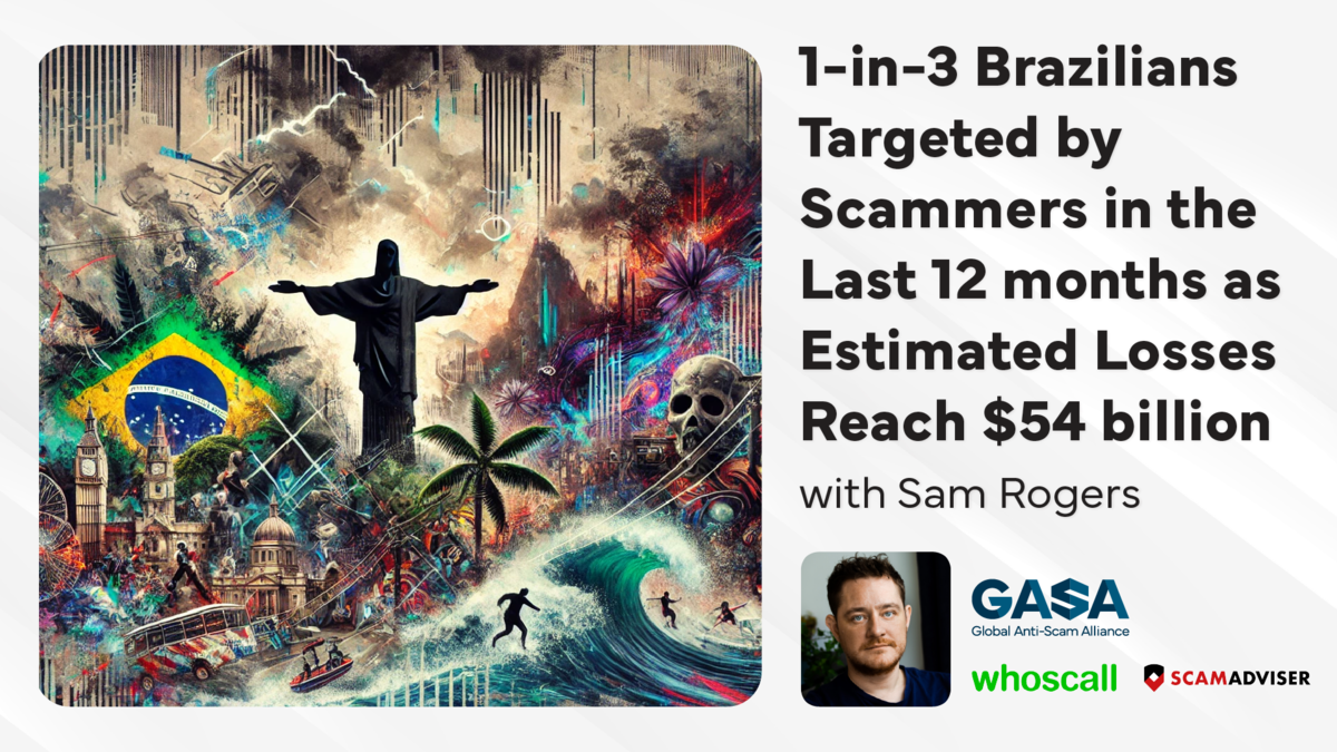 1-in-3 Brazilians Targeted by Scammers in the Last 12 Months as Estimated Losses Reach US$54 Billion