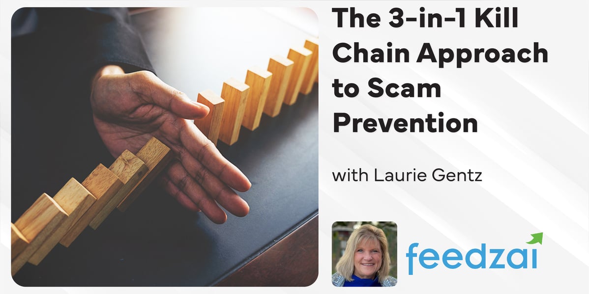 Feedzai's 3-in-1 Kill Chain Approach to Scam Prevention