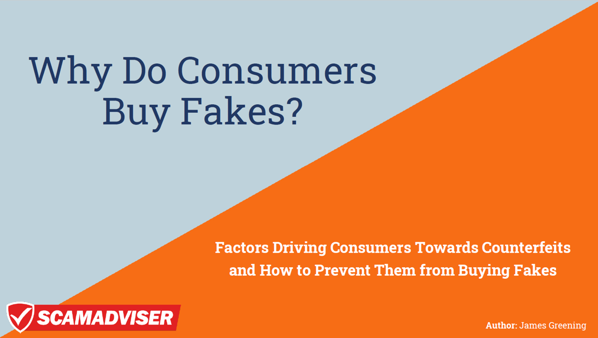 Why Do Consumers Buy Fakes? - 2021 Report